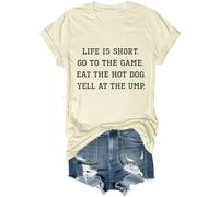 Life is Short Go to The Game Eat The Hot Dog Yell At The Ump Camisa divertida de sarcasmo unisex, Amarillo cremoso, XXL