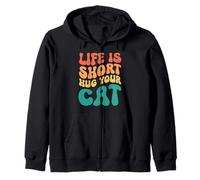 Life Is Short Hug Your Cat Sudadera con Capucha