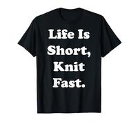 Life Is Short Knit Fast Funny Saying Camiseta
