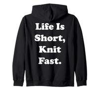 Life Is Short Knit Fast Funny Saying Sudadera con Capucha