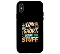 Life is Short Make Stuff Maker Hobby Crafting Design Carcasa para iPhone X/XS