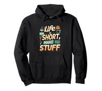 Life is Short Make Stuff Maker Hobby Crafting Design Sudadera con Capucha