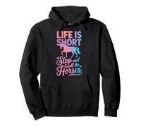 Life Is Short Stop and Smell The Horses Sudadera con Capucha