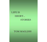 Life Is Short...Stories