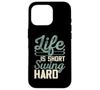 Life Is Short Swing Hard Carcasa para iPhone 16 Pro