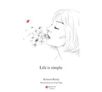Life is simple.