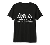 Life is Too Short for Bad Sandwiches Deli Diner & Bodega Camiseta Premium