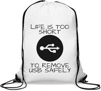 Life is Too Short to Remove USB Safely - Saco de gimnasio informal con cordón, color blanco