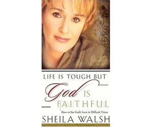 Life Is Tough But God Is Faithful: How to See God's Love in Difficult Times [VHS]