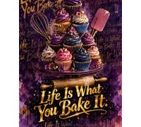 Life Is What You Bake It: A Baking Lover's Composition Notebook | College-Ruled Journal for Recipes, Notes & Kitchen Dreams