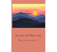 Life Is Worth It