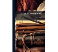 Life Is Worth Living