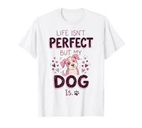 Life Isn'T But My Dog Is Camiseta