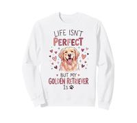 Life Isn'T But My Dog Is - Golden Retriever Sudadera