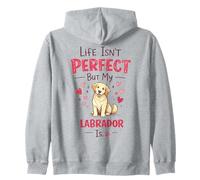 Life Isn'T But My Dog Is - Labrador Sudadera con Capucha