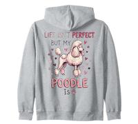 Life Isn'T But My Dog Is - Poodle Sudadera con Capucha