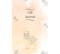 Life Journal - Quiet Moments Edition: Daily Journaling Made Simple