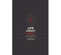 LIFE, LEGACY, LIBERTY,IN SEARCH OF EXCELLENCE: A Meditation on Love, Time, and Freedom: 1