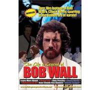 Life & Legend of Bob Wall [Reino Unido] [DVD]