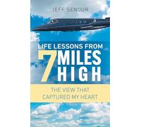 Life Lessons From 7 Miles High