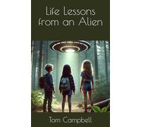Life Lessons from an Alien