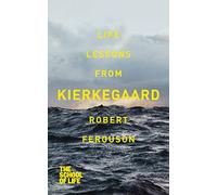Life lessons from Kierkegaard (School of Life, 11)