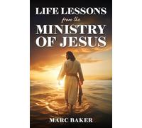 Life Lessons from the Ministry of Jesus (Christian Discipleship Library)