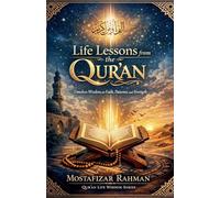 Life Lessons from the Qur'an: 1 (Qur'an Life Wisdom)
