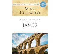 Life Lessons from James: Practical Wisdom