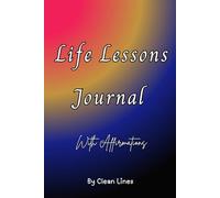 Life Lessons Journal: 30 Days of Affirmations, Reflection, and Confidence-Building Prompts