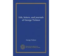 Life, letters, and journals of George Ticknor (v.2)