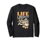 Life Liberty and Latte | para los Amantes del café Manga Larga