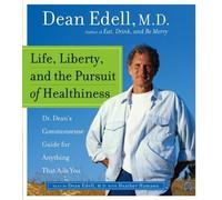 Life, Liberty, and the Pursuit of Healthiness CD by Dean Edell (2003-12-23)