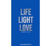 Life, Light, Love: Sermons on 1 John