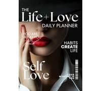 Life & Love - Undated Self-Love Planner in Magazine Style: A mindfulness planner for women with quotes, weekly overviews & space for self-care