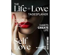 Life & Love - Undatierter Selflove-Planer im Magazin-Stil: Achtsamkeitsplaner für Frauen mit Zitaten, Wochenübersicht und Raum für Selbstfürsorge