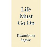 Life Must Go On