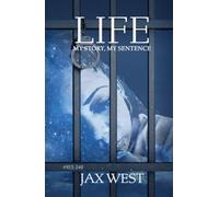 Life: My Story, My Sentence