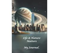 Life & Nature Matters!: My Journal!