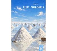 LIFE | NOLOSHA: A Bilingual Somali English Picture Book for Children Ages 2-5: 3 (Learn: Somali)
