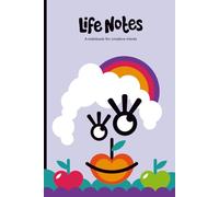 Life Notes: A notebook for creative minds - Fall - Perfect for designers, artists, writers, and creative thinkers of all ages (Life Notes - Four Seasons)
