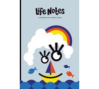 Life Notes: A notebook for creative minds - Summer - Perfect for designers, artists, writers, and creative thinkers of all ages (Life Notes - Four Seasons)