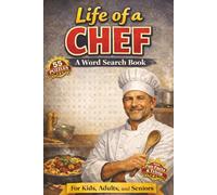 Life of a Chef A Word Search Book: 6x9 Activity Book | 55 Chef Word Searches | Real Culinary Terms | Trivia Every Page | All Ages