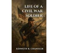 Life of a Civil War Soldier