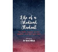 Life of a Medical Student The Roller Coaster of fun, laughter, love and hard work