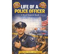 Life of a Police Officer: 6x9 Activity Book | 55 Word Searches | Fun Facts Every Page | Family Friendly | Real Law Enforcement Terms