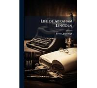 Life of Abraham Lincoln