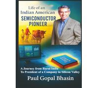 Life of an indian american semiconductor pioneer