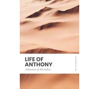 Life of Anthony: Modern, Updated Translation