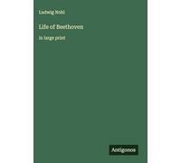 Life of Beethoven: in large print